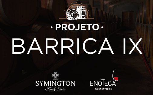 Projeto Barrica IX - Symington/Enoteca